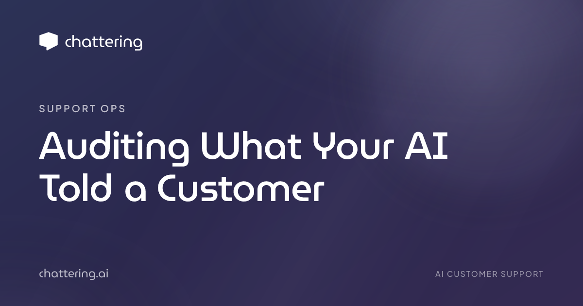 Auditing What Your AI Told a Customer