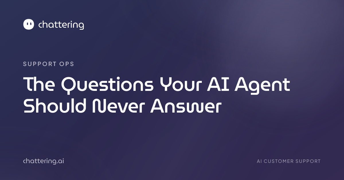 The Questions Your AI Agent Should Never Answer