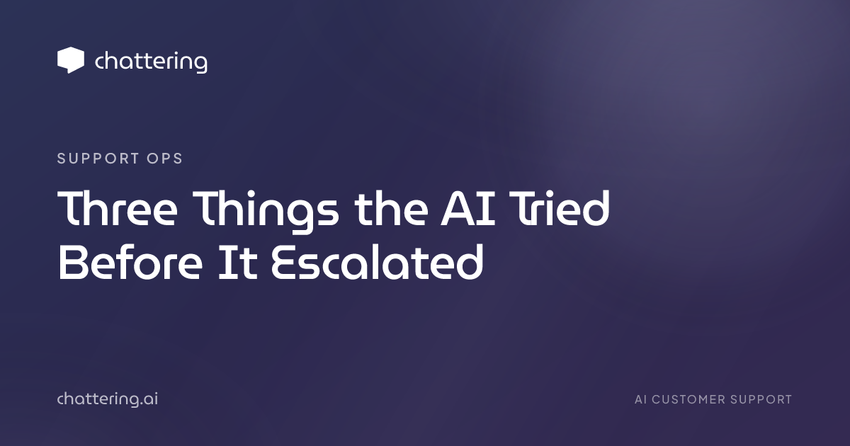 Three Things the AI Tried Before It Escalated
