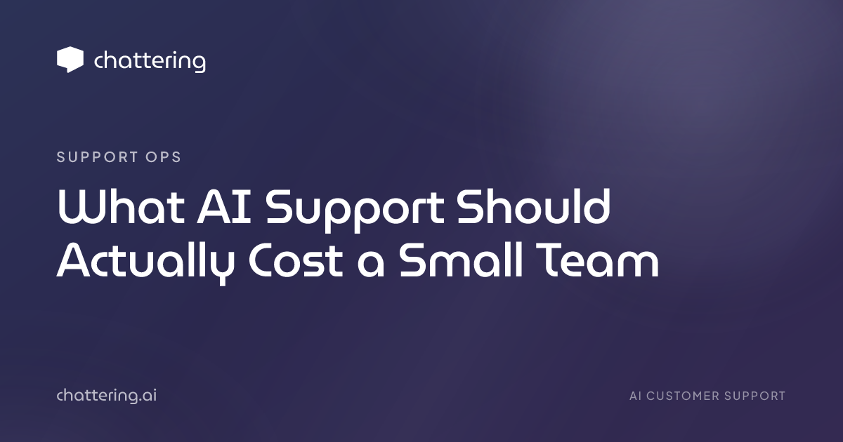 What AI Support Should Actually Cost a Small Team