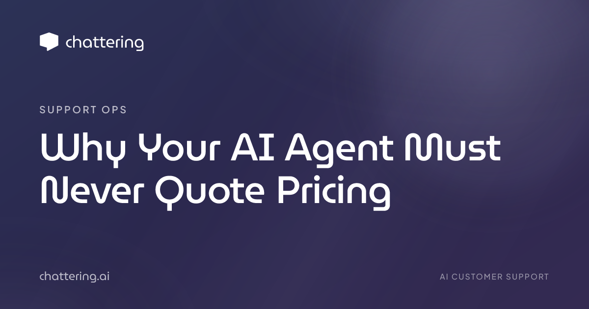 Why Your AI Agent Must Never Quote Pricing