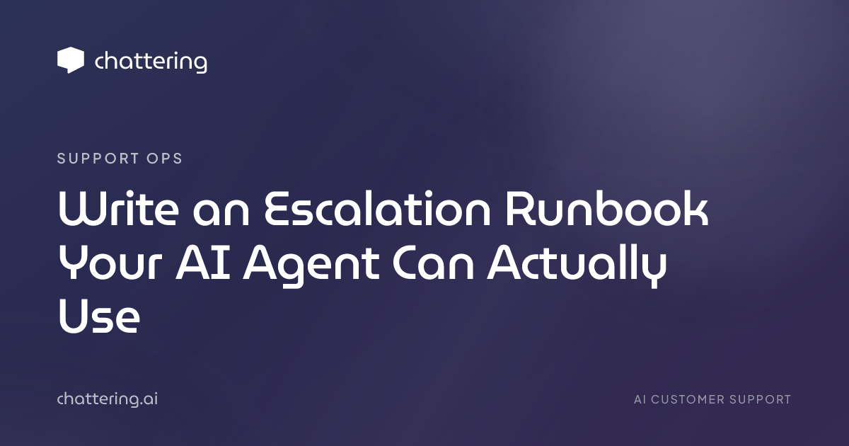 Write an Escalation Runbook Your AI Agent Can Actually Use